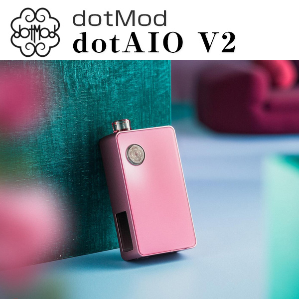 dotMod (ドットモッド) dotAIO V2 Kit (ドットエーアイオーV2) VAPEWORX (ベイプワークス)  京都市にあるショップ「VAPEWORX」の通販サイトです。