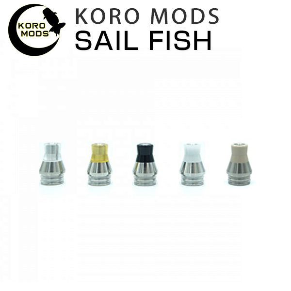 KoRo Mods (コロモッズ) SAIL FISH (セイルフィッシュ) DripTip